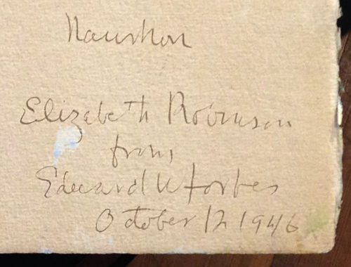 `back of `Naushon Island' water color: 
Naushon
Elizabeth Robinson
from
Edward W Forbes
October 12 1946